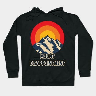 Mount Disappointment Hoodie